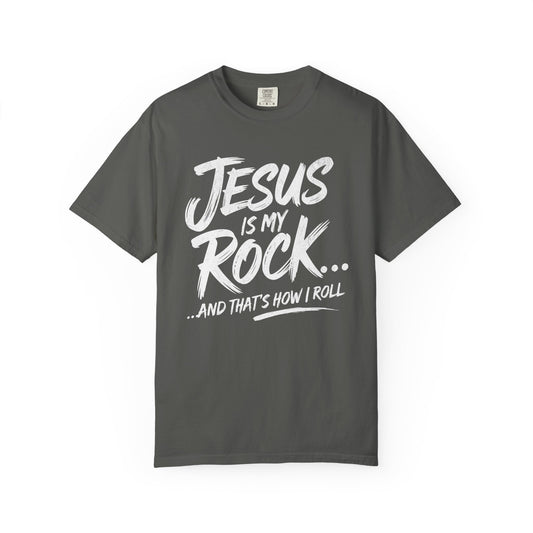 Jesus Is My Rock… and That’s How I Roll Distressed Font Christian T-Shirt